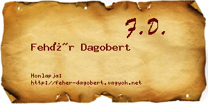 Fehér Dagobert névjegykártya